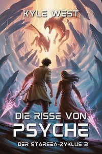 Die Risse von Psyche: Der Starsea-Zyklus, #3