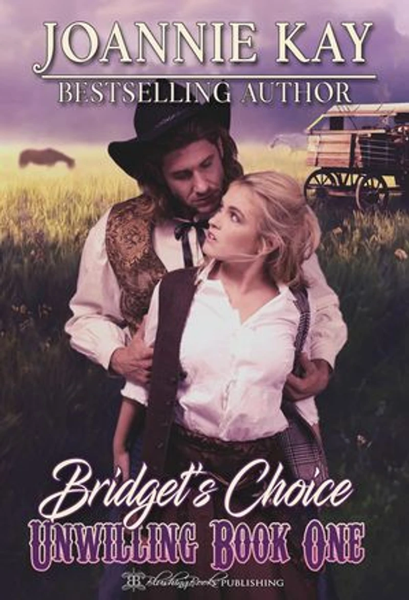 Bridget's Choice: Unwilling, #1