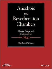Anechoic and Reverberation Chambers: Theory, Design, Measurements