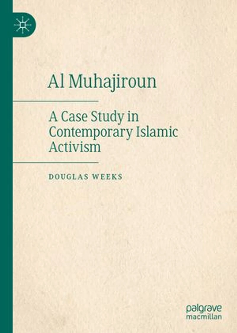 Al Muhajiroun: A Case Study Contemporary Islamic Activism