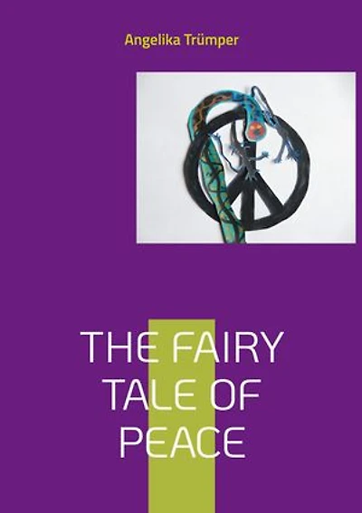 The Fairy Tale of Peace