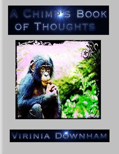 A Chimp's Book of Thoughts