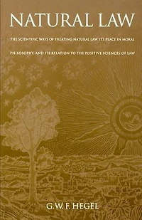 Natural Law: the Scientific Ways of Treating Law, Its Place Moral Philosophy, and Relation to Positive Sciences Law