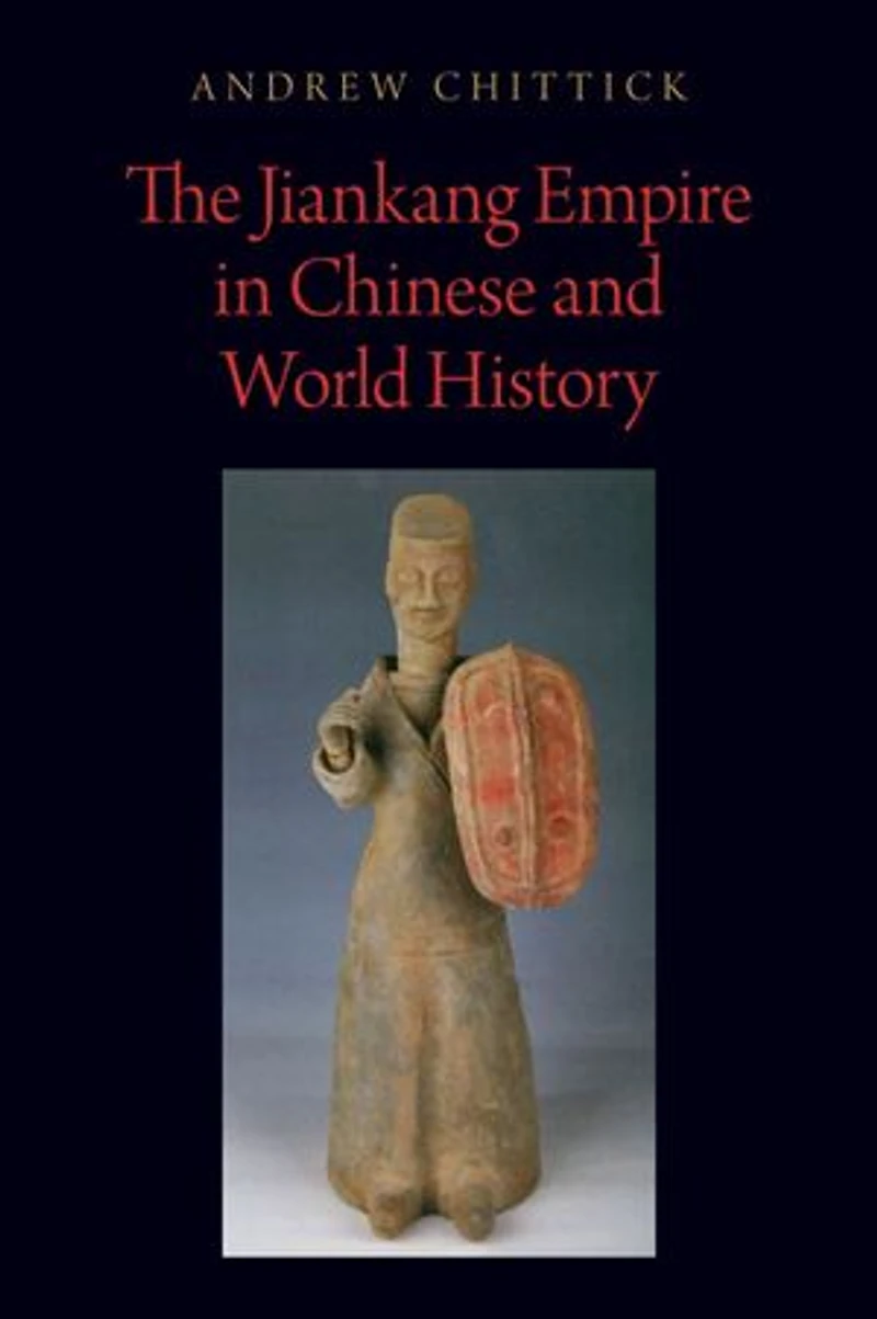 The Jiankang Empire Chinese and World History