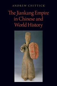 The Jiankang Empire Chinese and World History