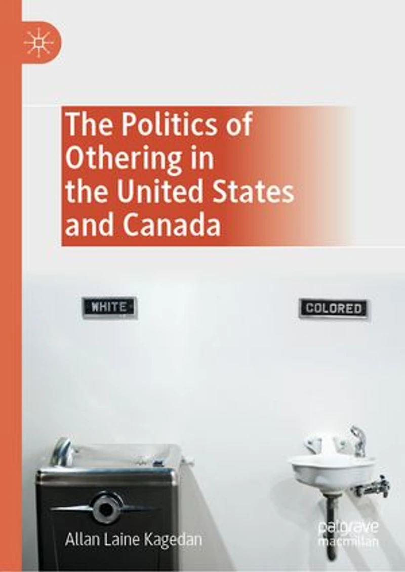 the Politics of Othering United States and Canada