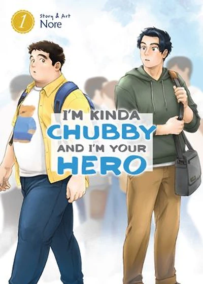 I'm Kinda Chubby and Your Hero Vol. 1