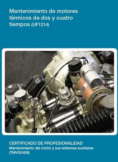 UF1215 - Mantenimiento de sistemas de refrigeración y lubricación de los motores térmicos
