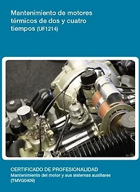 UF1215 - Mantenimiento de sistemas de refrigeración y lubricación de los motores térmicos