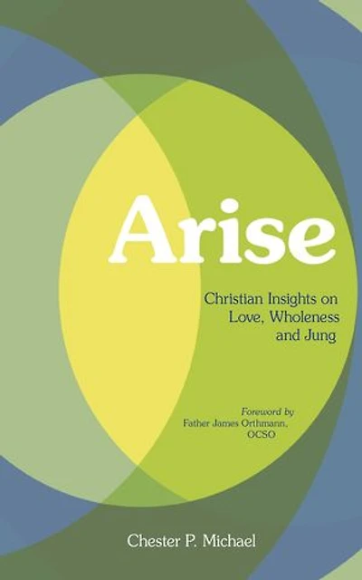 Arise: Christian Insights on Love, Wholeness, and Jung
