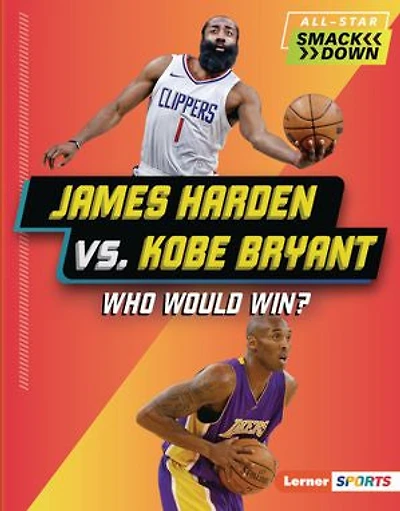 James Harden vs. Kobe Bryant: Who Would Win?