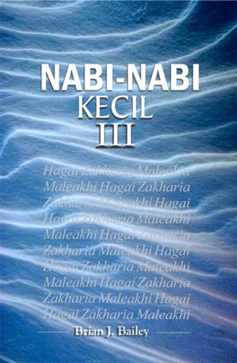Nabi-Nabi Kecil III: Hagai-Maleakhi