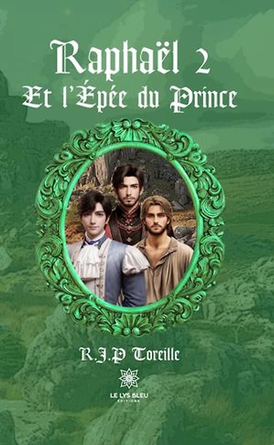 Raphaël - Tome 2: Et l’épée du prince