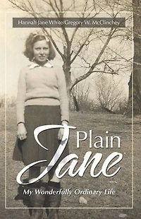 Plain Jane: My Wonderfully Ordinary Life