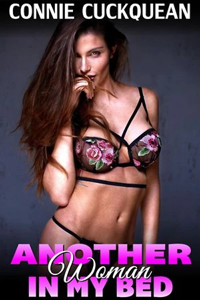 Another Woman in My Bed : Cuckqueans 2: Cuckqueans, #2