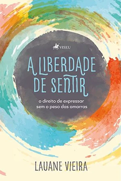 A liberdade de sentir: O direito de expressar sem o peso das amarras