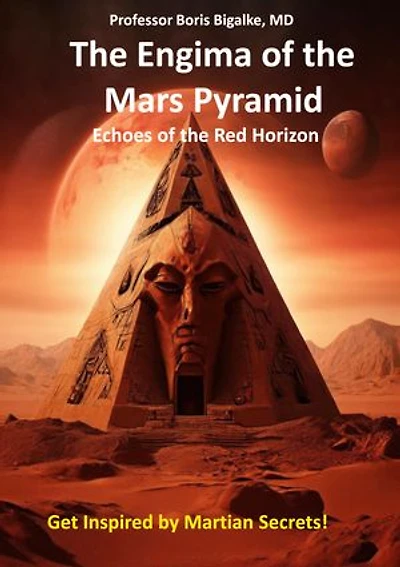The Enigma of the Mars Pyramid: Echoes of the Red Horizon