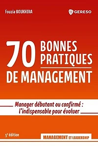 70 bonnes pratiques de management: manager débutant ou confirmé