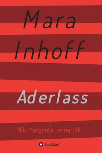 Aderlass: Nils Morgentau ermittelt