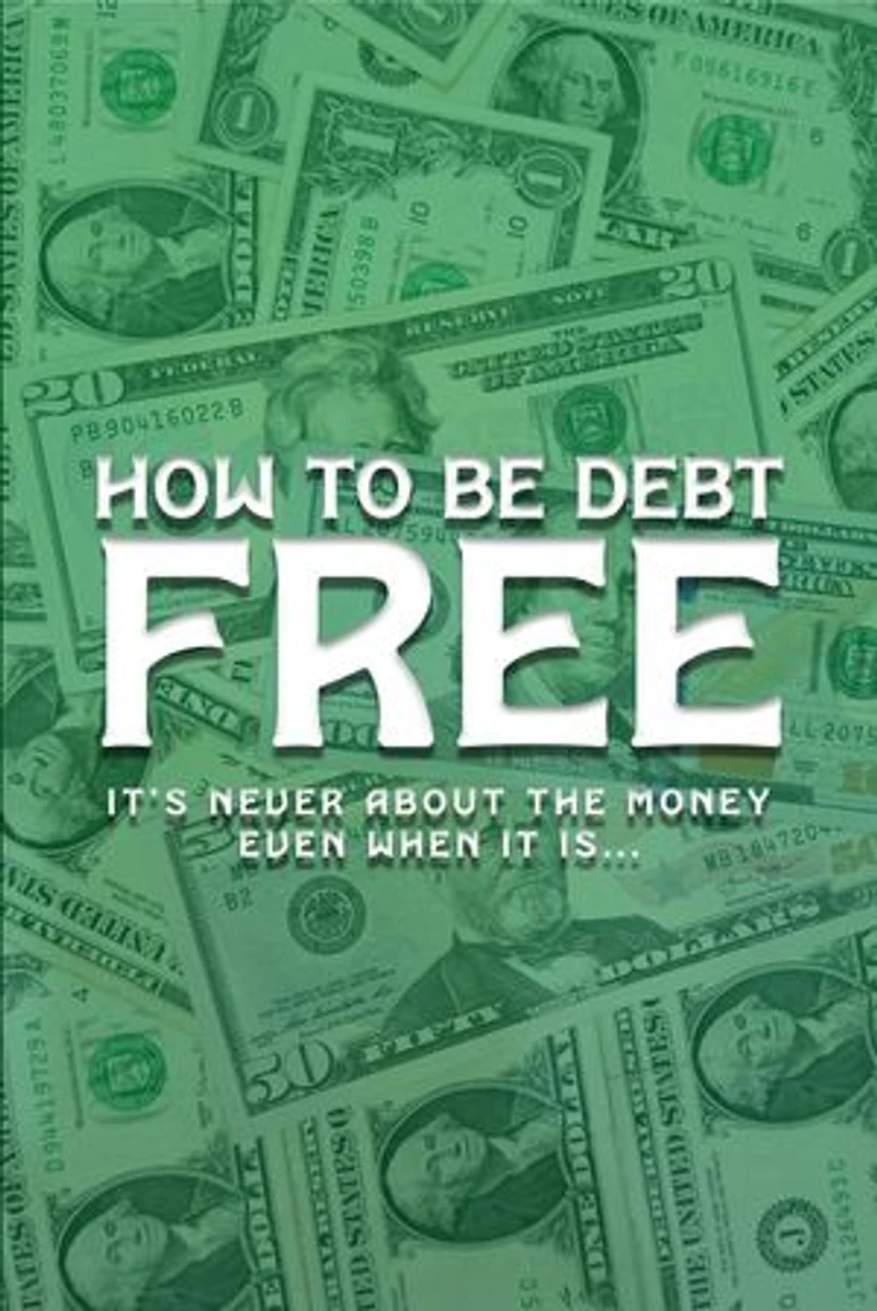 How to be Debt Free