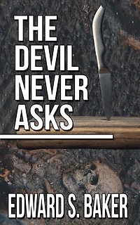 The Devil Never Asks