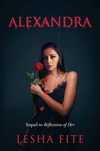 Alexandra: Sequel to Reflections of Her