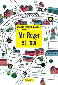 Mr. Roger et moi