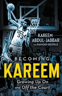 Becoming Kareem: Growing Up On And Off The Court
