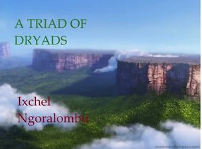 A Triad of Dryads