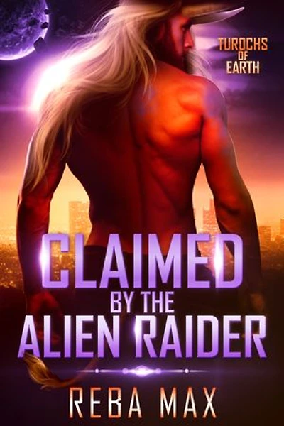 Claimed by the Alien Raider: A SciFi Alien Invasion Romance