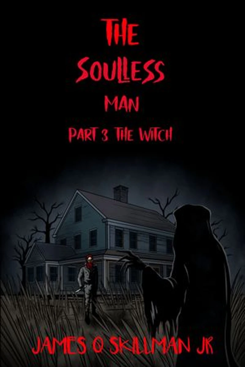 The Soulless Man Part 3 The Witch