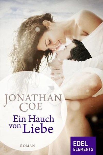 Ein Hauch von Liebe: Roman