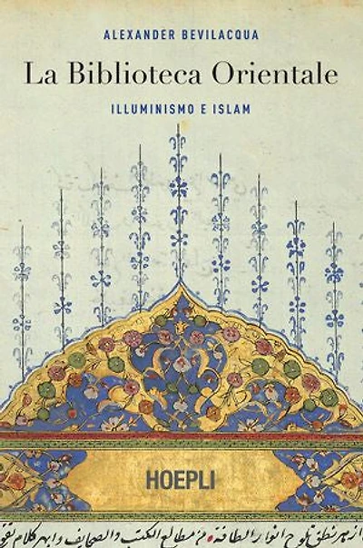 La Biblioteca Orientale: Illuminismo e Islam