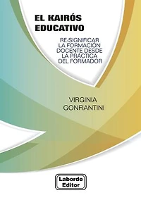 El kairós educativo: Re-significar la formación docente desde la práctica del formador