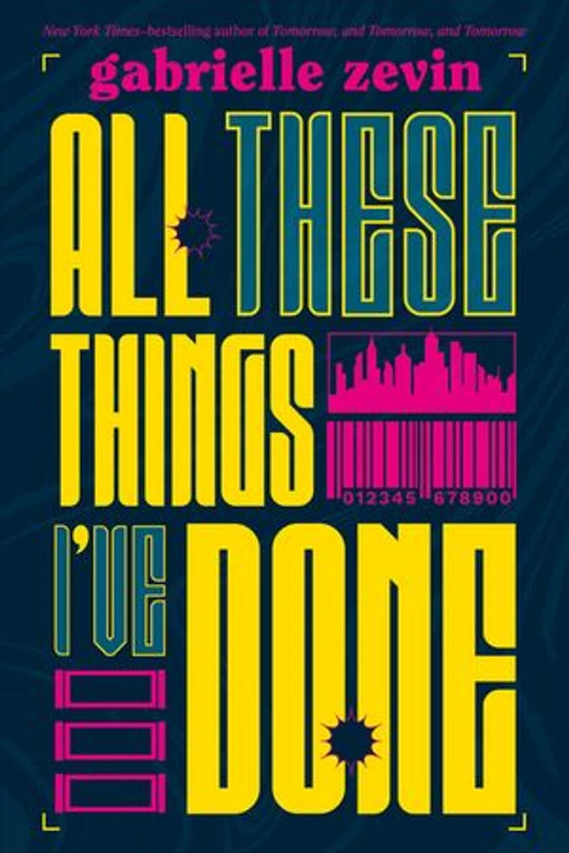 All These Things I've Done: A Novel