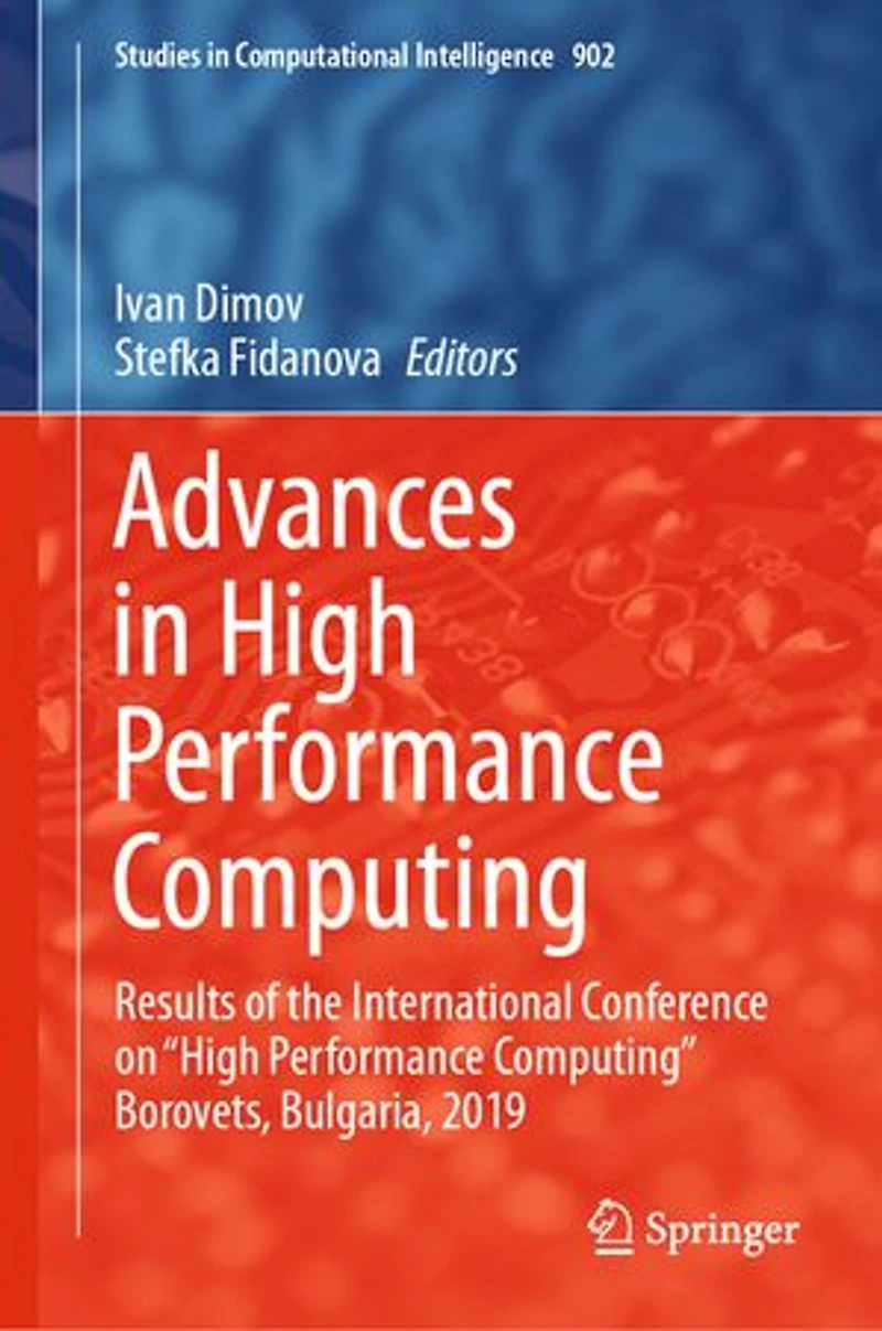 Advances High Performance Computing: Results of the International Conference on "High Computing" Borovets, Bulgaria, 2019