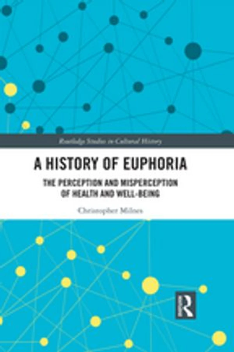 A History of Euphoria: The Perception and Misperception Health Well-Being