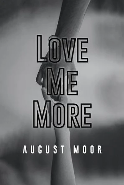 Love Me More: Love Is All You Need