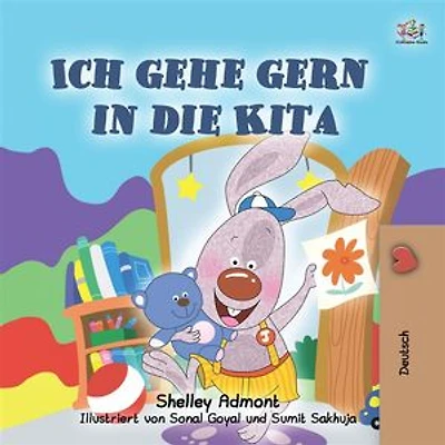 I Love to Go to Daycare (German Only): German children's book
