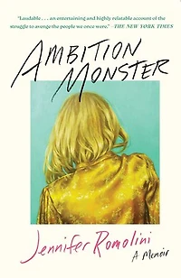 Ambition Monster: A Memoir