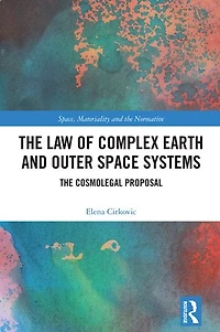 The Law of Complex Earth and Outer Space Systems: Cosmolegal Proposal