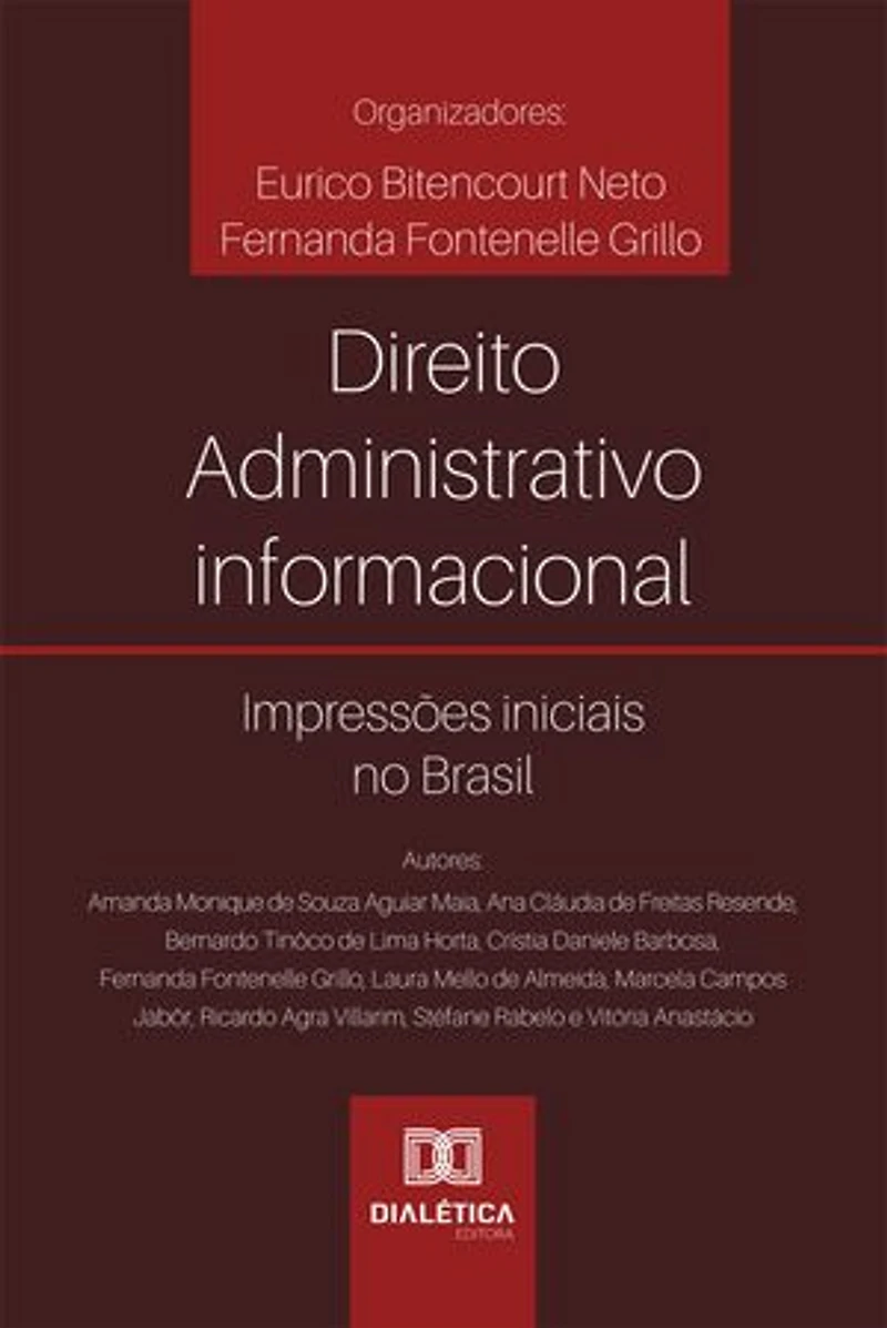 Direito Administrativo informacional: Impressões iniciais no Brasil