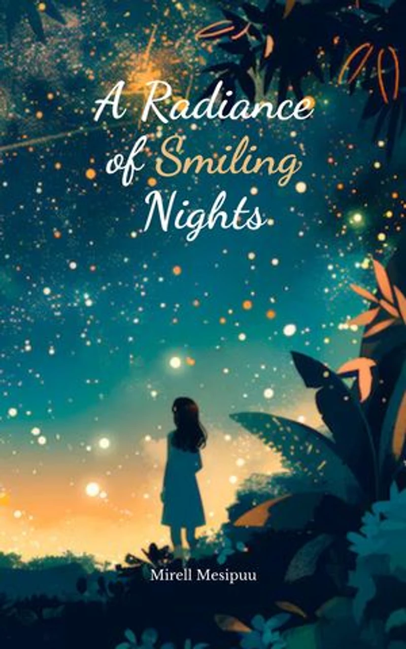 A Radiance of Smiling Nights