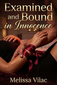 Examined and Bound in Innocence: BDSM Heir's Invasive Probing