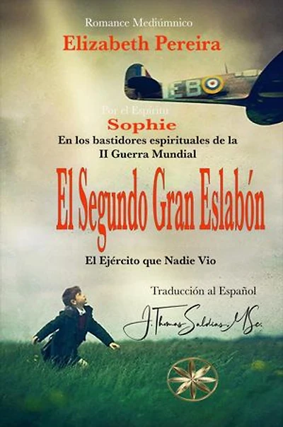 El Segundo Gran Eslabón: Tras los bastidores espirituales de la II Guerra Mundial