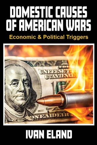 Domestic Causes of American Wars