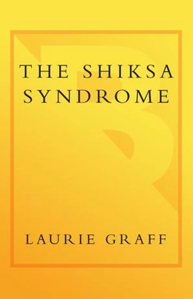 The Shiksa Syndrome: A Novel