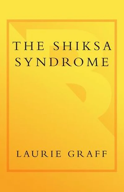 The Shiksa Syndrome: A Novel