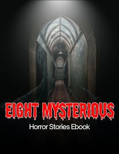 Eight Mysterious Horror Story