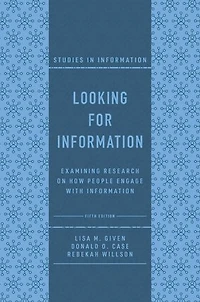 Looking for Information: Examining Research on How People Engage with Information